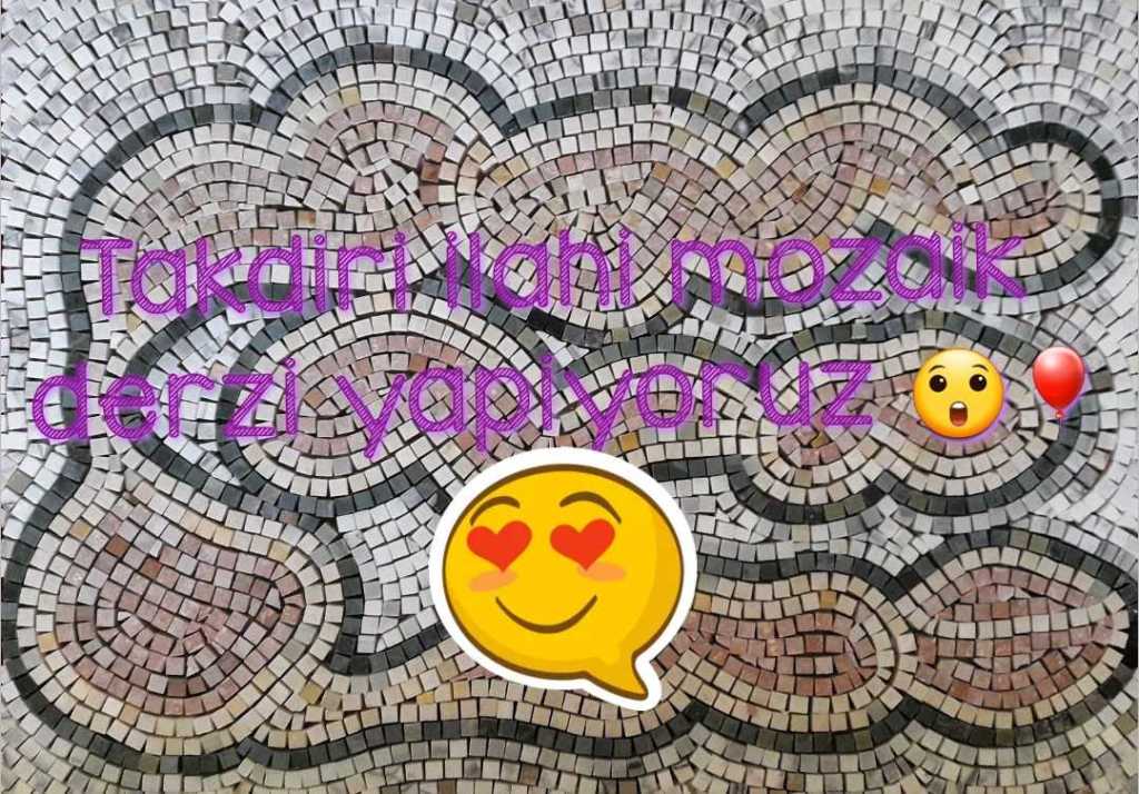 Takdiri İlahi mozaik derzi&nbsp;yapılışı